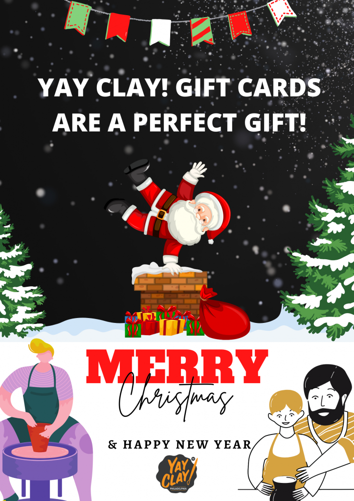 An image of Santa Claus hopping down a chimney. Text reads- Yay clay gift cards are a perfect gift! Merry Christmas and happy new year. Clipart images of pottery can be seen at the base of the image.